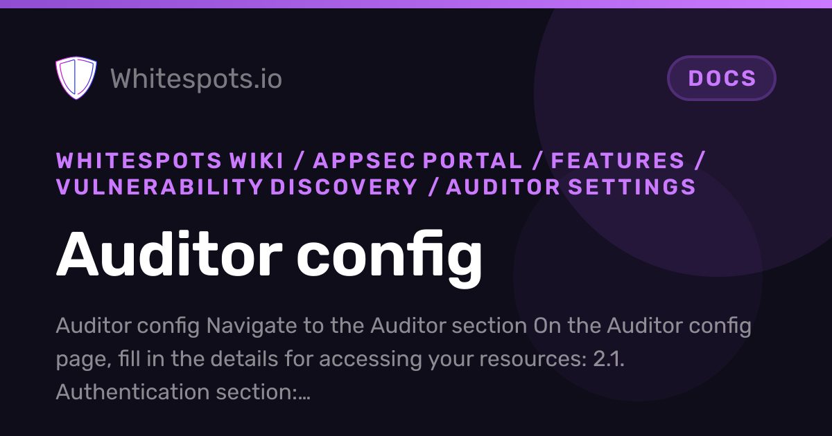 Auditor config - Docs - Whitespots.io
