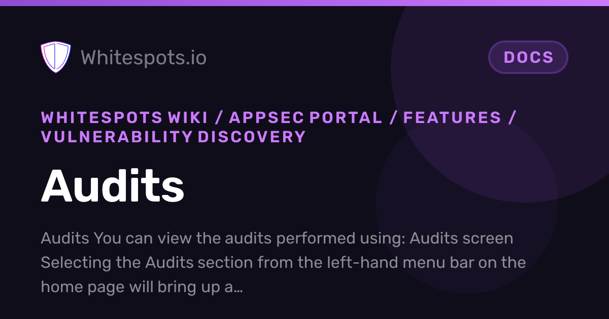 ️ Audits - Docs - Whitespots.io