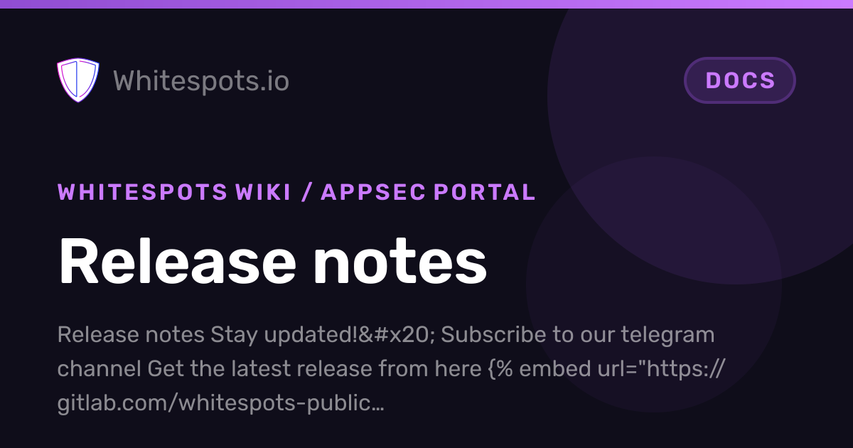 🗒️ Release notes - Docs - Whitespots.io